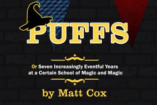 Puffs, or Seven Increasingly Eventful Years at a Certain School of Magic  and Magic | Culture Fly